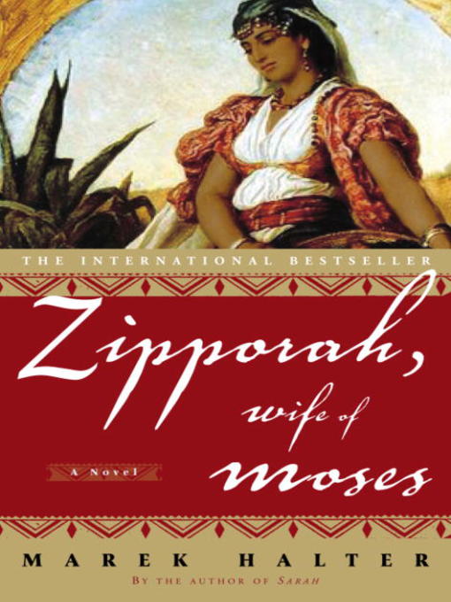 Title details for Zipporah, Wife of Moses by Marek Halter - Available